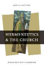 Hermeneutics and the Church – In Dialogue with Augustine