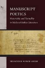 Manuscript Poetics – Materiality and Textuality in Medieval Italian Literature