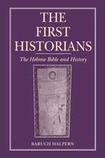 The First Historians – The Hebrew Bible and History