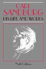 Carl Sandburg – His Life and Works