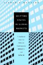 Shifting States in Global Markets – Subnational Industrial Policy in Contemporary Brazil and Spain