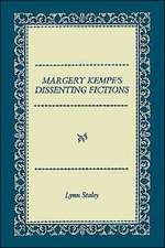 Margery Kempe`s Dissenting Fictions