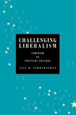 Challenging Liberalism – Feminism as Political Critique