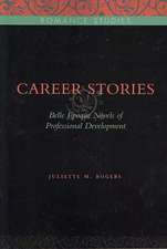 Career Stories – Belle Époque Novels of Professional Development