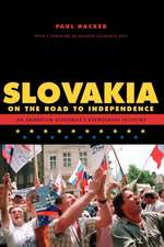 Slovakia on the Road to Independence