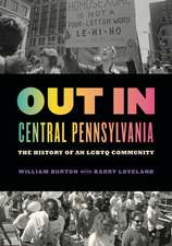 Out in Central Pennsylvania – The History of an LGBTQ Community