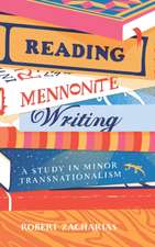 Reading Mennonite Writing – A Study in Minor Transnationalism