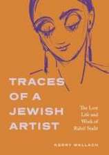 Traces of a Jewish Artist – The Lost Life and Work of Rahel Szalit