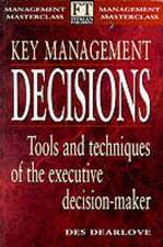 Key Management Decisions