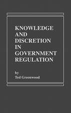 Knowledge and Discretion in Government Regulation