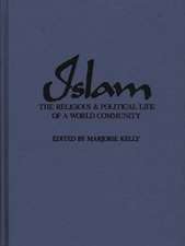 Islam: The Religious and Political Life of a World Community