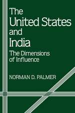 The United States and India: The Dimensions of Influence