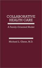 Collaborative Health Care: A Family-Oriented Model