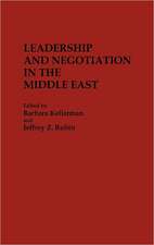 Leadership and Negotiation in the Middle East