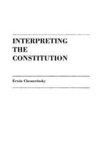 Interpreting the Constitution