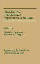 Promoting Democracy: Opportunities and Issues