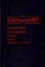 The Gatekeepers: Comparative Immigration Policy