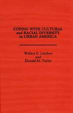 Coping with Cultural and Racial Diversity in Urban America