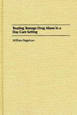 Treating Teenage Drug Abuse in a Day Care Setting