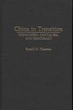 China in Transition: Communism, Capitalism, and Democracy