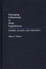 Emerging Influentials in State Legislatures: Women, Blacks, and Hispanics