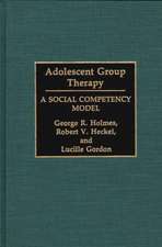 Adolescent Group Therapy: A Social Competency Model