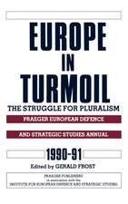 Europe in Turmoil: The Struggle for Pluralism