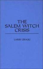 The Salem Witch Crisis