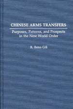 Chinese Arms Transfers: Purposes, Patterns, and Prospects in the New World Order