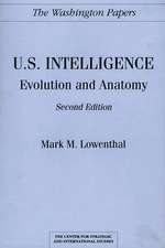 U.S. Intelligence: Evolution and Anatomy