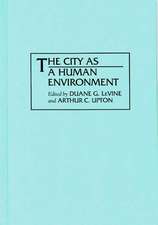 The City as a Human Environment