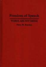 Freedom of Speech: Words are not Deeds