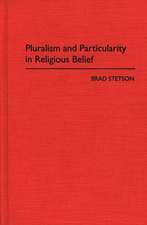 Pluralism and Particularity in Religious Belief