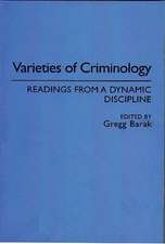 Varieties of Criminology: Readings from a Dynamic Discipline