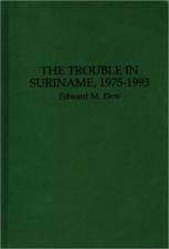 The Trouble in Suriname, 1975-1993