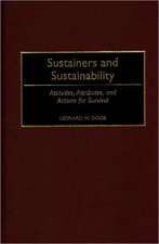 Sustainers and Sustainability: Attitudes, Attributes, and Actions for Survival