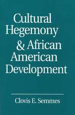 Cultural Hegemony and African American Development