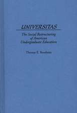 Universitas: The Social Restructuring of American Undergraduate Education