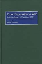 From Depression to War: American Society in Transition--1939