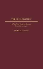 The Drug Problem: A New View Using the General Semantics Approach