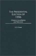 The Presidential Election of 1996: Clinton's Incumbency and Television