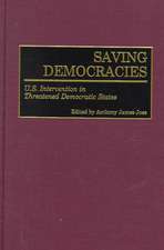 Saving Democracies: U.S. Intervention in Threatened Democratic States