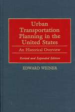 Urban Transportation Planning in the United States: An Historical Overview