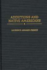 Addictions and Native Americans