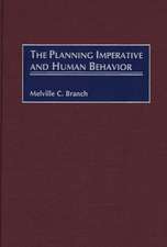 The Planning Imperative and Human Behavior