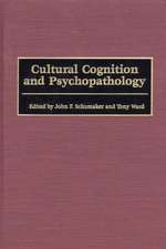 Cultural Cognition and Psychopathology