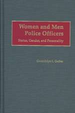 Women and Men Police Officers: Status, Gender, and Personality