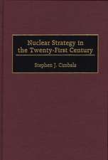 Nuclear Strategy in the Twenty-First Century