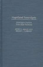 Negotiated Sovereignty: Working to Improve Tribal-State Relations