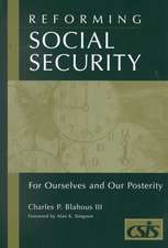 Reforming Social Security: For Ourselves and Our Posterity